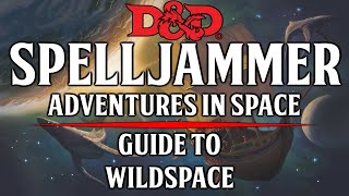 Spelljammer Academy - Video Tutorial - Introduction To Wildspace