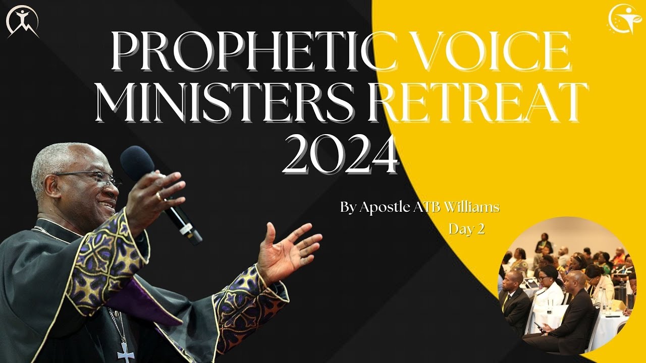 2024 07 23 ISAIAH 2 2 5 EXPLAINED BY APOSTLE ATB WILLIAMS PVM 