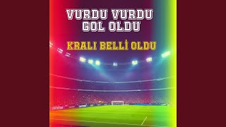 Vurdu Gol Oldu