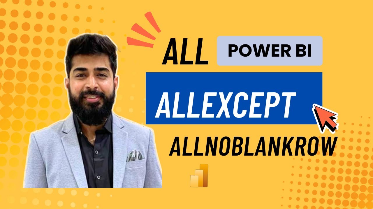 Understanding ALL, ALLEXCEPT and ALLNOBLANKROW DAX functions | Dax in Power Bi | Power BI Tutorial