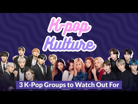 K-Pop Kulture: 3 K-Pop Groups to Watch Out For ft. ITZY, ATEEZ & TXT| Indigo Music