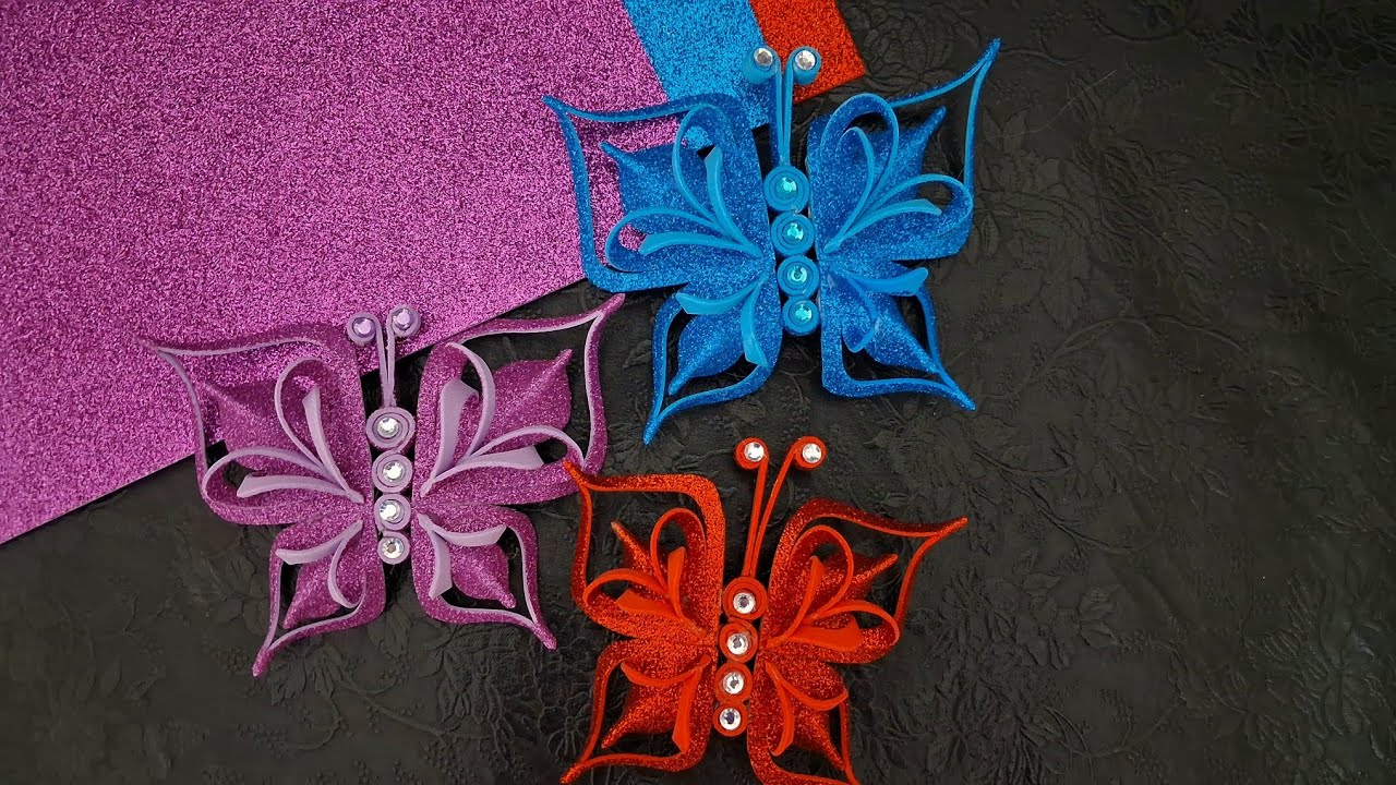 WOW! Amazing Butterfly Making Idea With Glitter Foam Sheet