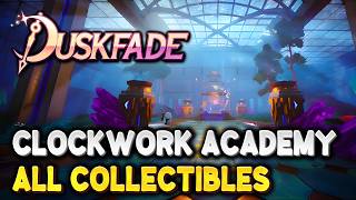 Duskfade CLOCKWORK ACADEMY ALL COLLECTIBLE LOCATIONS (All cats, coins, gears...)