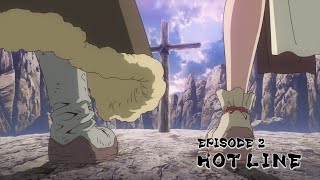 【1月21日(木)22時30分より各局順次放送】 ＴＶアニメ 「Ｄｒ．ＳＴＯＮＥ」 第2期　第2話“HOT LINE” WEB限定予告動画