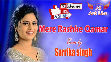 Sarrika singh Live  program Mere Rashke Qamar Tu Ne Pehli Nazar