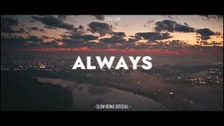 DJ Slow Enak Buat Nyantai! - Always - Sovern ( Slow Remix  )