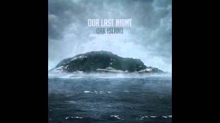 Video thumbnail of "Our Last Night - I've Never Felt This Way"
