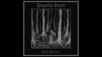 Forgotten Sword-Final Journey (2020) (Old-School Dungeon Synth)