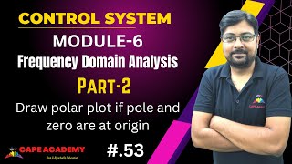 Lec-53 I Draw the polar plot according to pole and zero at origin I Control System I GATE