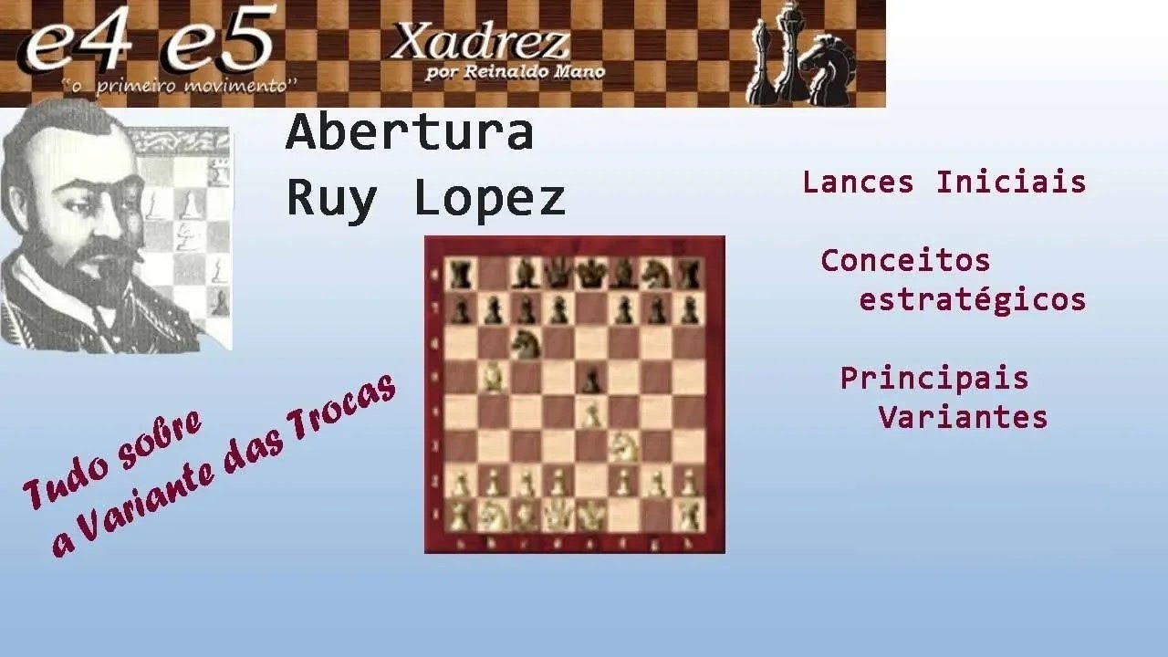 Aprenda aberturas de Xadrez - Ruy Lopez Variante das trocas 