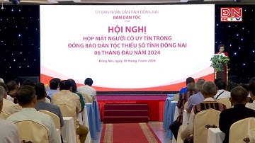 Họp mặt người có uy tín trong vùng đồng bào dân tộc thiểu số tỉnh Đồng Nai