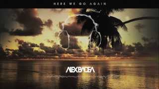 Alex Badea - Here We Go Again (Original Mix) (Electronic Dance Music)