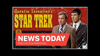 News Today - ' Kill Bill ' Shatner Video spoof touts Quentin Tarantino rated R ' Star Trek '