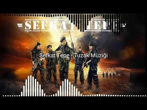 Şefkat tepe tuzak müziği