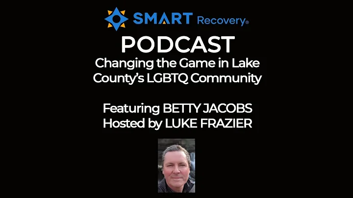 SMART Recovery Podcast: BETTY JACOBS