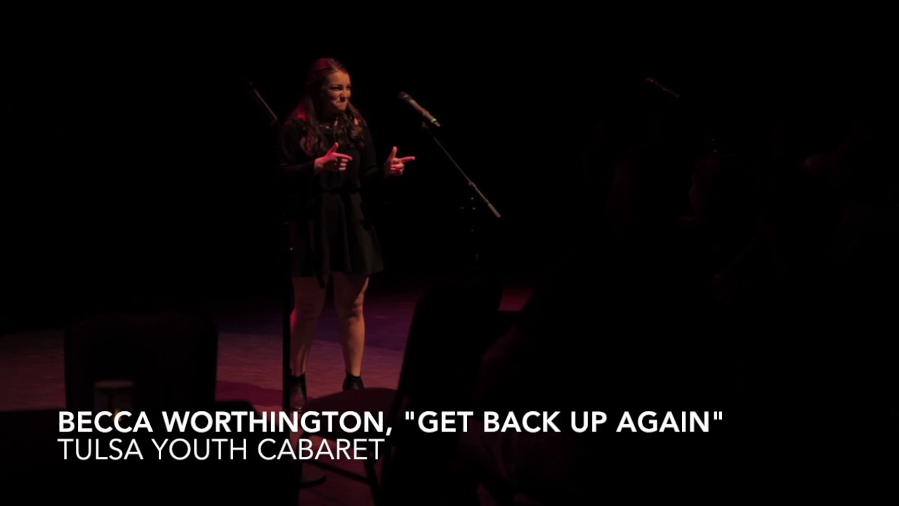 Tulsa Youth Cabaret "Get Back Up Again", Becca Worthington YouTube