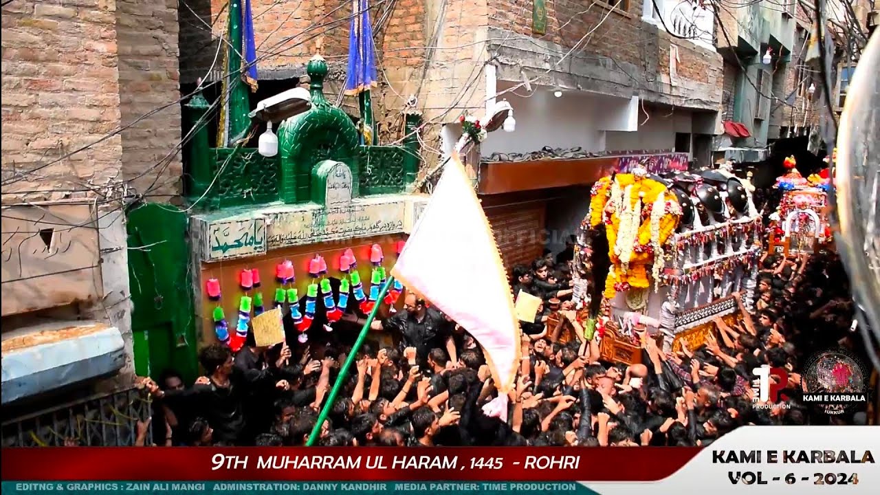 9th Muharram 1445, Rohri | Part 3 | Volume - 6 I 2024 | Kami E Karbala ...