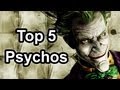 Top 5 - Psychos in gaming