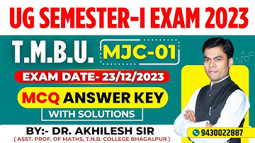 Answer Key || MJC-01 || TMBU Exam 2023 || Semester-I || By: Dr. Akhilesh Sir, Asst. Prof. of Maths