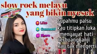 SLOW ROCK MELAYU YANG BIKIN NYESEK  !! SUMPAHMU PALSU
