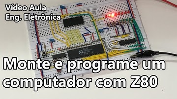 O MAIS SIMPLES COMPUTADOR COM Z80! | Vídeo Aula #292