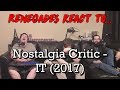 Renegades React to... Nostalgia Critic - IT (2017)