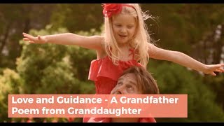 Love and Guidance - A Grandfather Poem from granddaughter