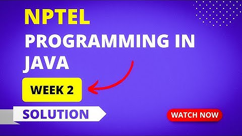 NPTEL Programming in Java Week 2 Quiz Assignment Answers 2023 | Sikshapath Blog