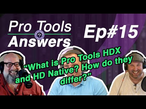 Pro Tools Answers EP# 15 | How does Pro Tools HDX and HD Native Differ