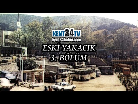 Yakacık Tarihi | 3. Bölüm