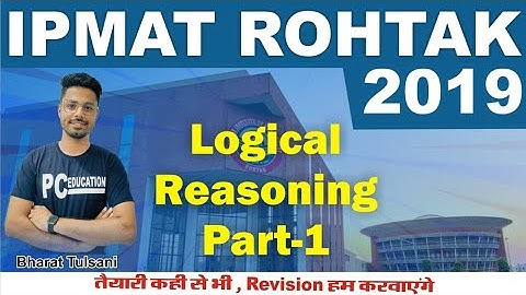 IPM ROHTAK 2019 Logical Reasoning Part 1 | Previous Year Paper Tips & Tricks Solution IPMAT Indore