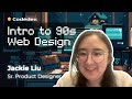 Intro to 90s Web Design with Jackie Liu ❄️