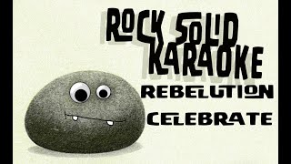 Rebelution - Celebrate (karaoke)