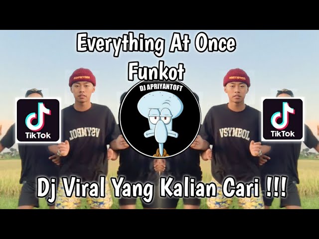 EVERYTHING AT ONCE REMIX ZINYO FUNKYTONE VIRAL TIK TOK TERBARU 2023 ! class=