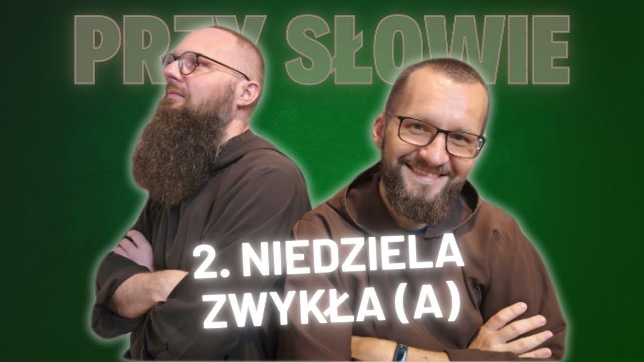 Przy Słowie. 2. Niedziela zwykła (A)