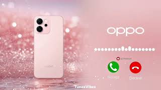 Oppo Ringtone Original 2026 | New Oppo Mobile Ringtone | Best Phone Tone 🎵