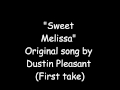 Sweet melissa by dustin pleasant