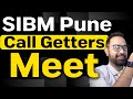 SIBM Pune Calls Out | How to Crack SIBM Pune GEPI | SIBM Pune Call Getters Meet Alumni Connect