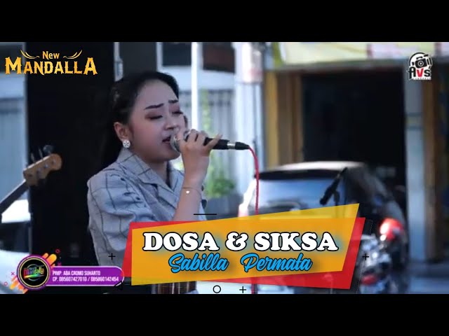 DOSA DAN SIKSA [ SABILLA PERMATA ] NEW MANDALLA KIVE PDS LAMONGAN SOMBRO MUSIK LAMONGAN class=