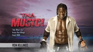 Tna 2006 Ron Killings Theme Whats Up?