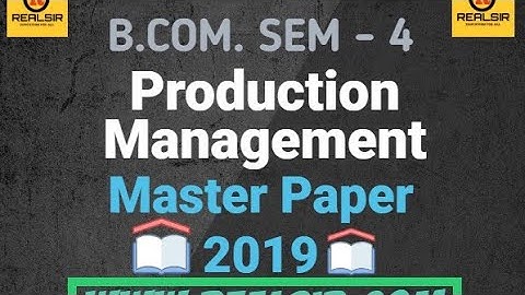 B.COM SEM 4 Production Management IMP 2019 | pro. Man. Most IMP Questions | Gujarat University IMP