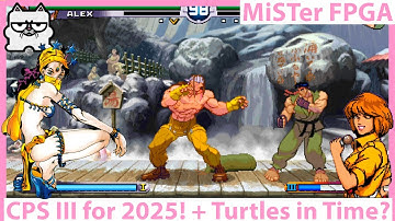 Capcom CPS III on MiSTer FPGA in 2025! Plus Turtles in Time? New Updates!