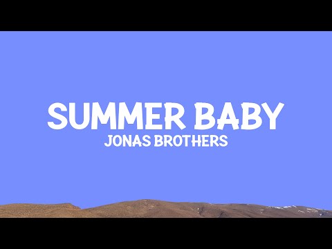 @JonasBrothers - Summer Baby (Lyrics)