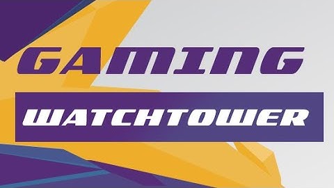 "Welcome to The Gaming Watchtower! 🚀 | Your Ultimate Gaming Hub"