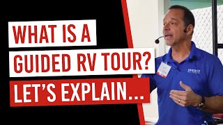 Discover StressFree RV Vacationing with a Guided RV Tour