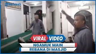 Viral Pria Ngamuk Gegara Jemaah Main Rebana di Dalam Masjid