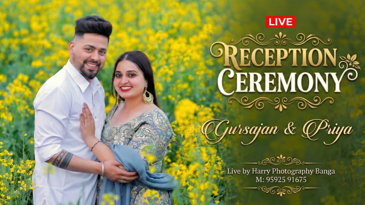 Gursajan & Priya # Reception Ceremony # Live by Harry Photography Banga M: 95925 91675
