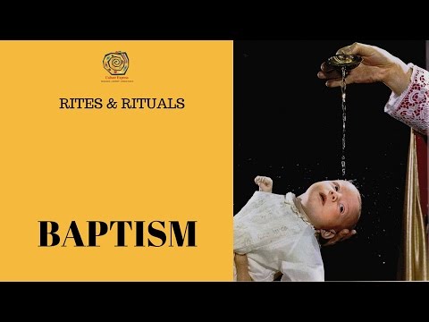 Rites & Rituals - Baptism | Culture Express
