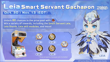Leia Smart Servent Gachapon pulls & Demo #toweroffantasy