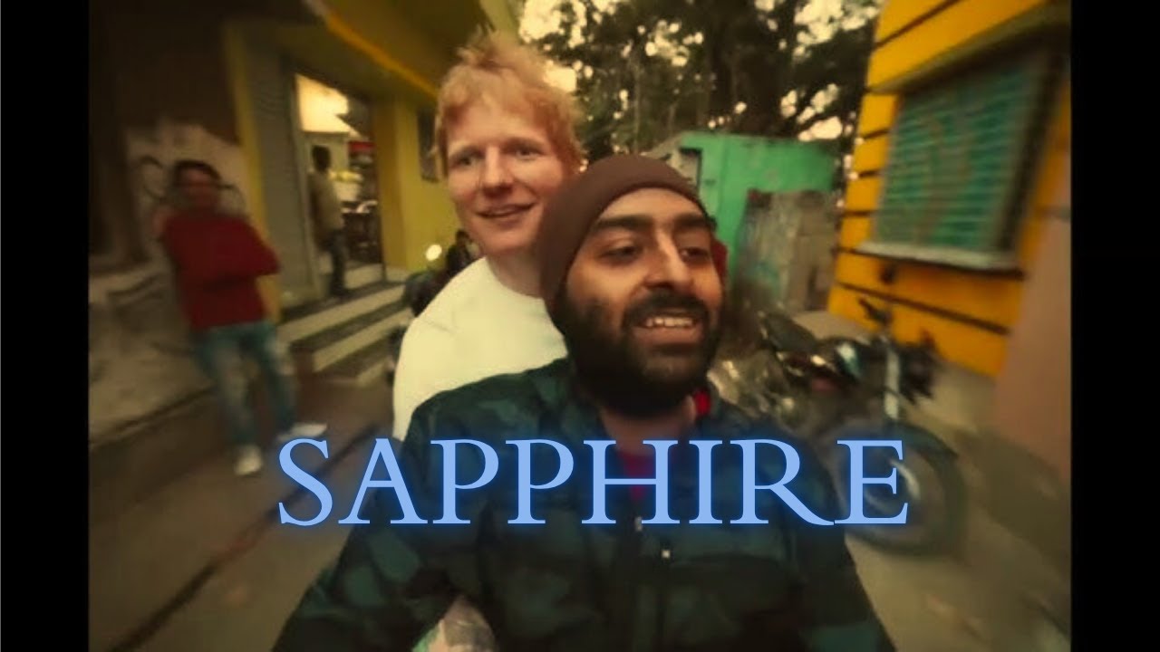 Arijit Singh × Ed Sheeran - Sapphire